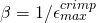 \beta=1/ \epsilon^{crimp}_{max}